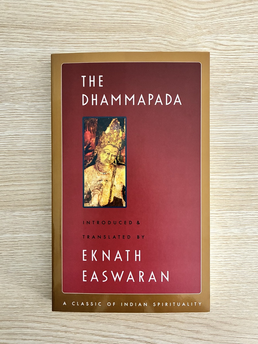 The Dhammapada - Trans. Eknath Easwaran
