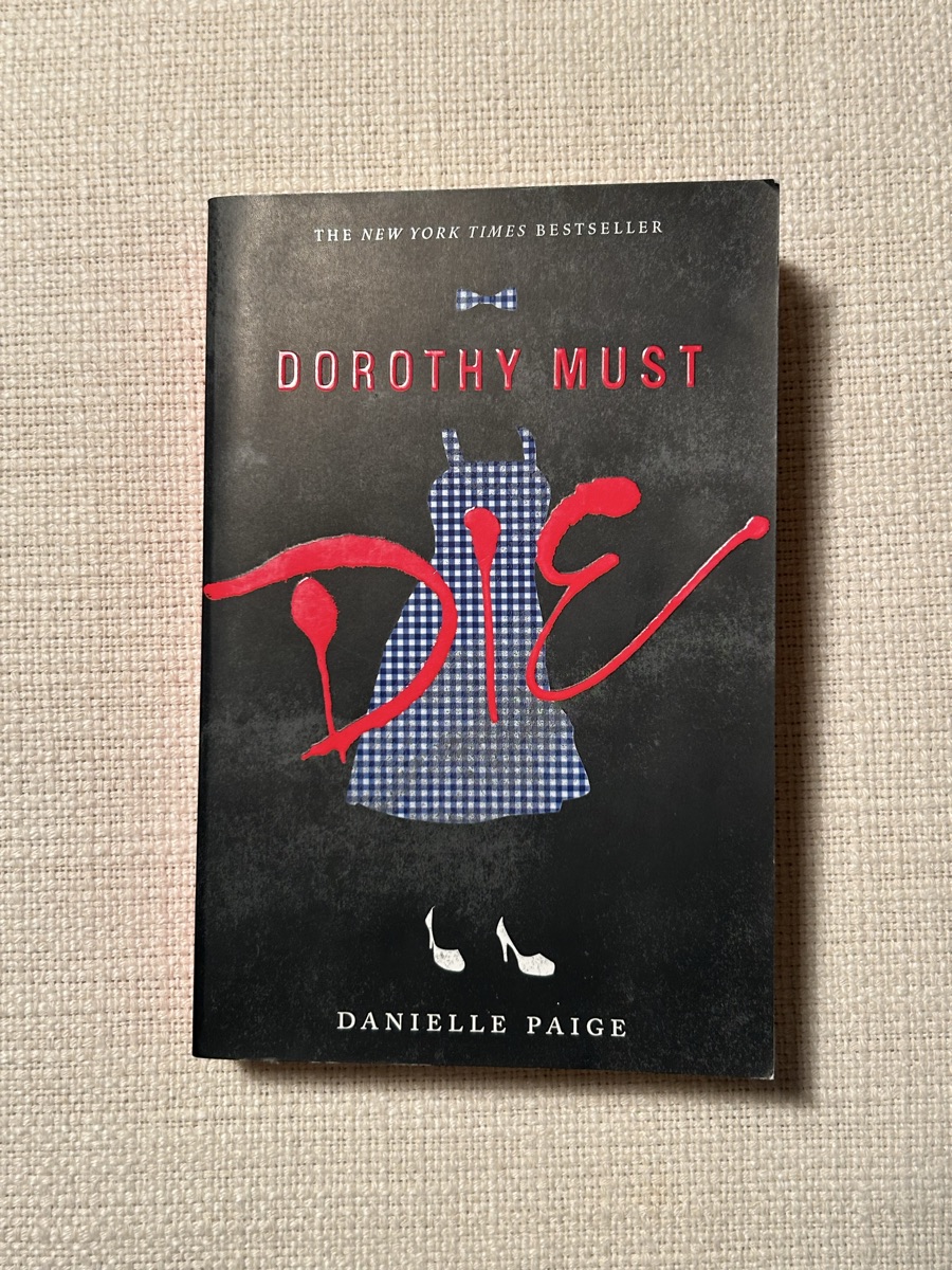 Dorothy Must Die